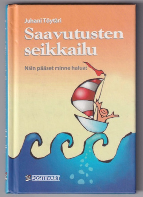 Juhani Töytäri: Saavutusten seikkailu