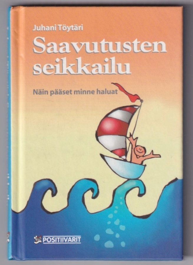 Juhani Töytäri: Saavutusten seikkailu