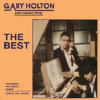 GARY HOLTON & CASINO STEEL The Best CD - pikkukuva 1