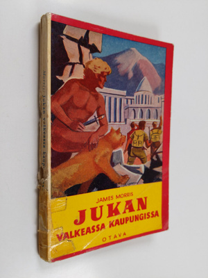 James Morris : Jukan valkeassa kaupungissa : seikkailurom...
