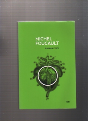 Foucault, Michel: Klinikan synty, Niin & näin 2013, nid, K3+