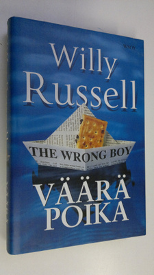 Willy Russell : Väärä poika