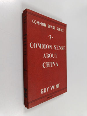 Guy Wint : Common sense about China