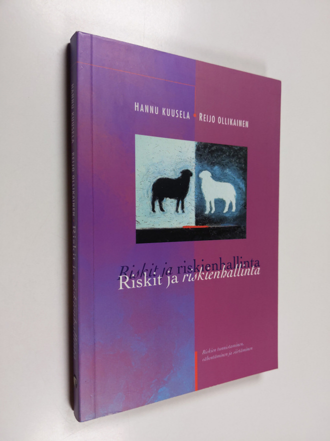 Hannu Kuusela ym. : Riskit ja riskienhallinta