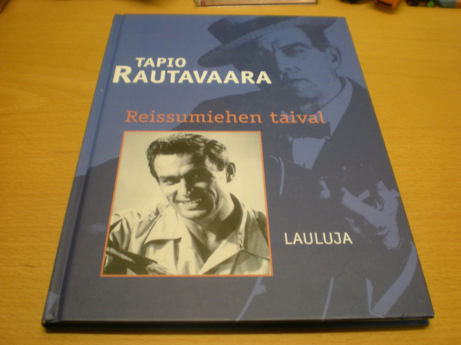 Tapio Rautavaara: Reissumiehen taival
