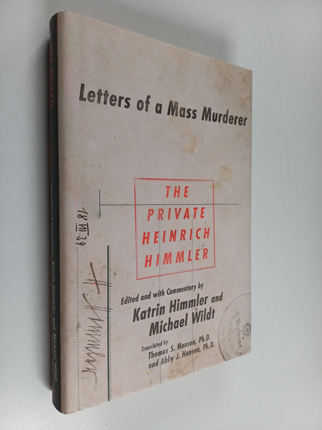 Katrin Himmler ym. : The Private Heinrich Himmler : Lette...