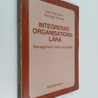 Lars H. Bruzelius : Integrerad organisationslära : manage... - pikkukuva 1