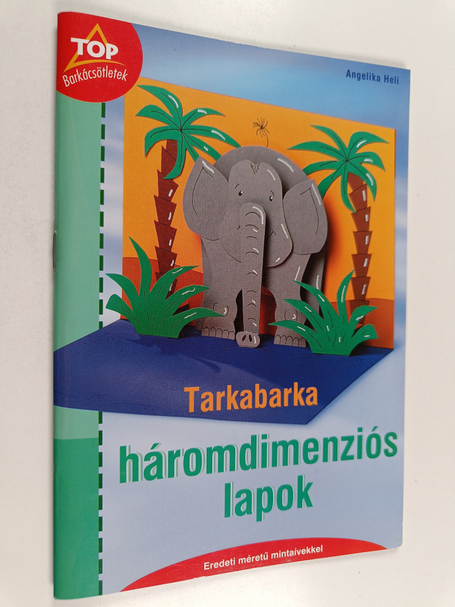 Angelika Heli : Tarkabarka haromdimenzios lapok - eredeti...