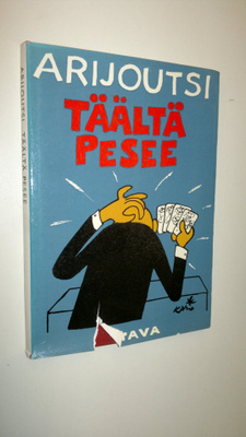 Arijoutsi : Täältä pesee : Pakinoita