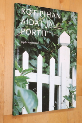 Ingald Andersson : Kotipihan aidat ja terassit (1.p. 2003)