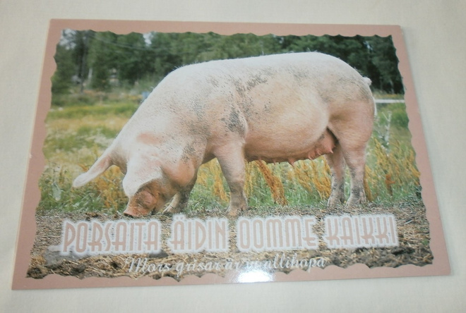 Porsaita äidin oomme kaikki! Porsaskortti, ei p.