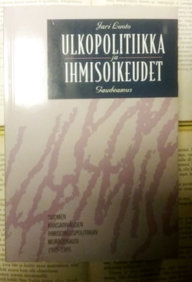 Jari Luoto - Ulkopolitiikka ja ihmisoikeudet (nid.)