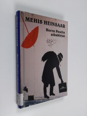Mehis Heinsaar : Herra Paulin aikakirjat