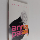 Anna Perho : Anna palaa : elä omaa elämääsi, älä muiden - pikkukuva 1