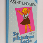Astrid Lindgren : Se pikkuinen Lotta - pikkukuva 1
