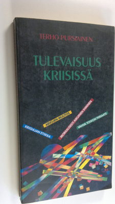 Terho Pursiainen : Tulevaisuus kriisissä