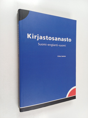 Liisa Junno : Kirjastosanasto : suomi-englanti-suomi