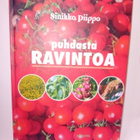 Sinikka Piippo  : Puhdasta ravintoa ( SIS POSTIKULU ) - pikkukuva 1