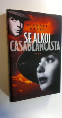 Michael Walsh : Se alkoi Casablancasta