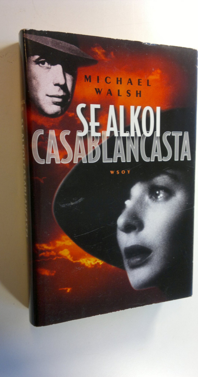 Michael Walsh : Se alkoi Casablancasta