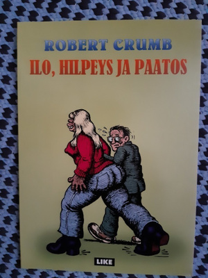 Robert Crumb Ilo, hilpeys ja paatos 1.p 1996 PRIIMA!!