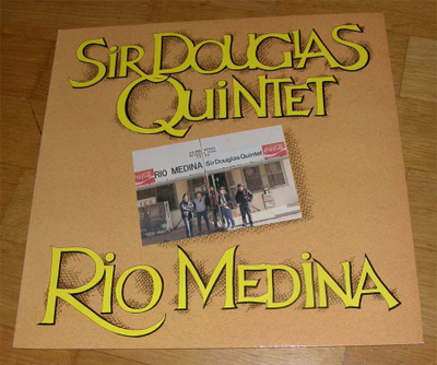 Sir Douglas Quintet - Rio Medina - LP