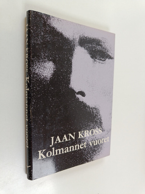Jaan Kross : Kolmannet vuoret