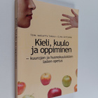 Kieli, kuulo ja oppiminen : kuurojen ja huonokuuloisten l... - pikkukuva 1