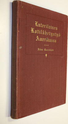 Alvar Rautalahti : Luterilainen kotilähetystyö Amerikassa