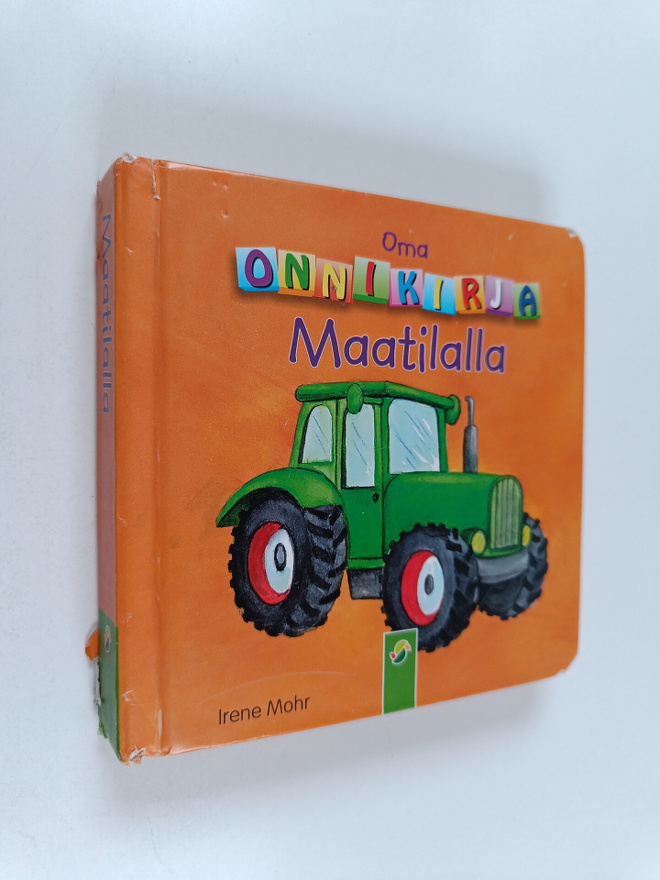 Irene Mohr : Oma onnikirja maatilalla