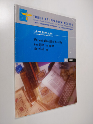 Ilppo Eresmaa : Werkot Wenäjän Wesille : Venäjän kaupan t...
