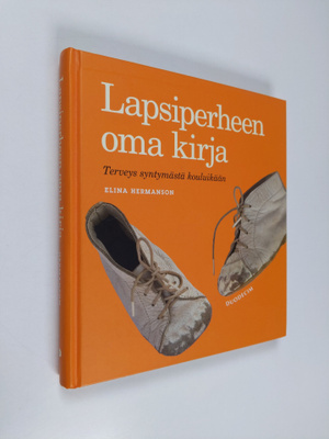 Elina Hermanson : Lapsiperheen oma kirja : terveys syntym...