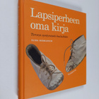 Elina Hermanson : Lapsiperheen oma kirja : terveys syntym... - pikkukuva 1