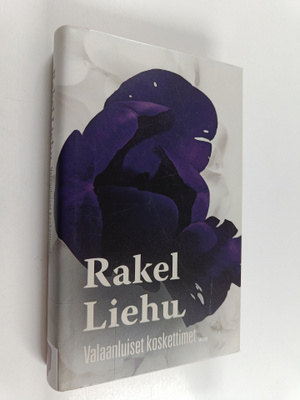 Rakel Liehu : Valaanluiset koskettimet