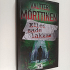 Valtteri Mörttinen : Ellei sade lakkaa - pikkukuva 1