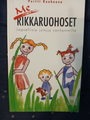 Pertti Ruohonen: Me rikkaruohoset