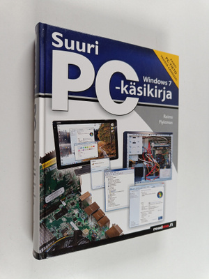 Reima Flyktman : Suuri PC-käsikirja : Windows 7