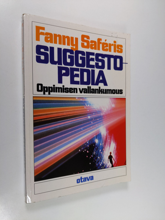 Fanny Saferis : Suggestopedia : oppimisen vallankumous