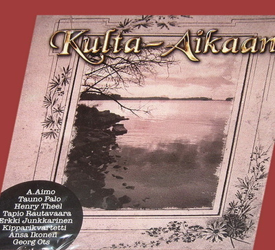 Kulta-aikaan (CD) mm. Kipparikvartetti