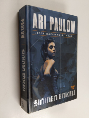 Ari Paulow : Sininen enkeli : Jesse Hackman -romaani