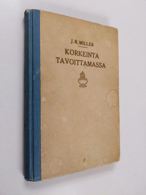 J. R. Miller : Korkeinta tavoittamassa