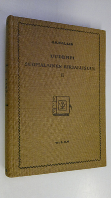 O. A. Kallio : Uudempi suomalainen kirjallisuus II, Murro...