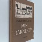 Toivo Pekkanen : Min barndom - pikkukuva 1