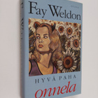 Fay Weldon : Hyvä paha onnela - pikkukuva 1