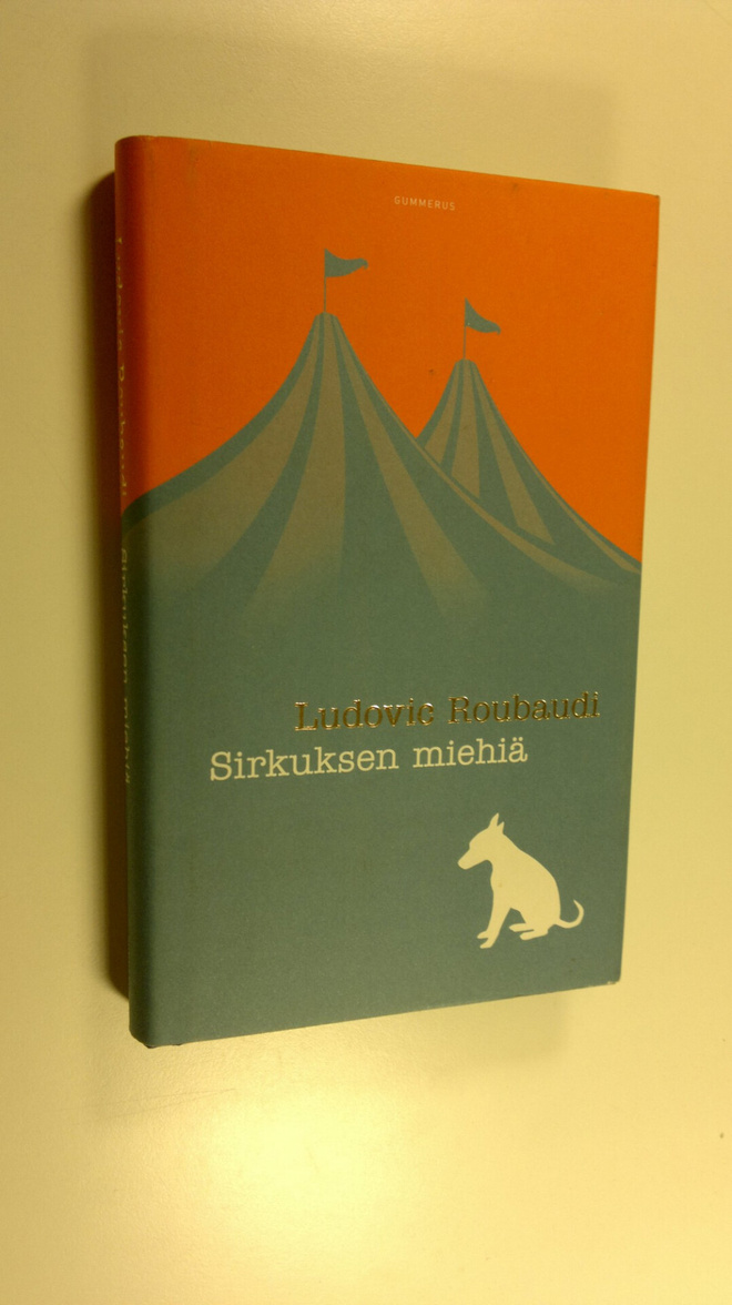 Ludovic Roubaudi : Sirkuksen miehiä