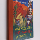 Mauno Pelkonen : Valkoisten intiaanien arvoitus - pikkukuva 1