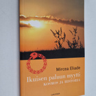 Mircea Eliade : Ikuisen paluun myytti kosmos ja historia - pikkukuva 1
