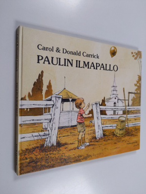 Carol Carrick ym. : Paulin ilmapallo