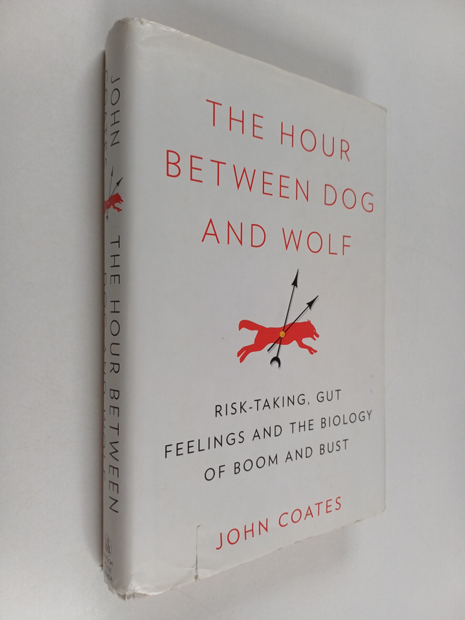 John M. Coates ym. : The Hour Between Dog and Wolf - Risk...