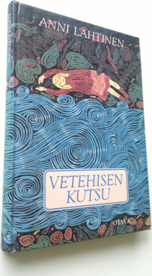 Anni Lahtinen : Vetehisen kutsu